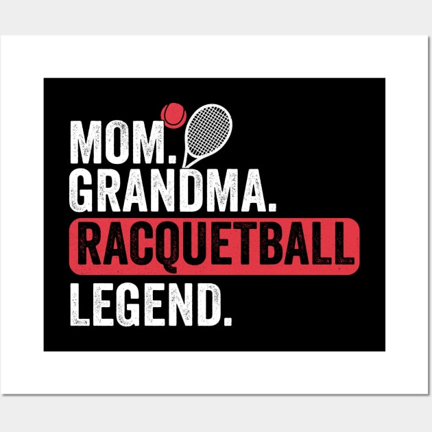 Mom Grandma Racquetball Legend Player Funny Racquetball Wall Art by Nisrine